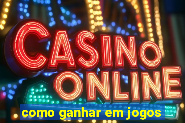 como ganhar em jogos