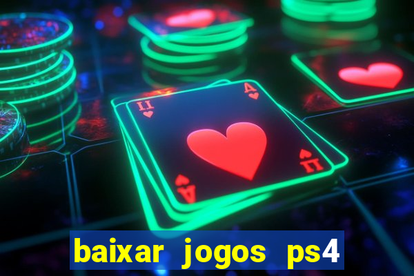 baixar jogos ps4 pkg pt-br