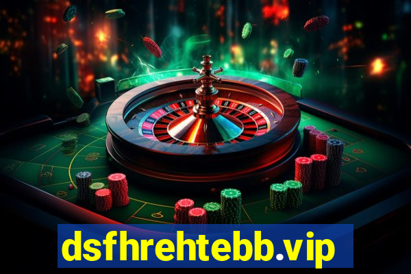 dsfhrehtebb.vip