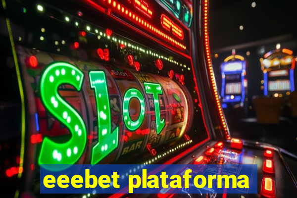 eeebet plataforma