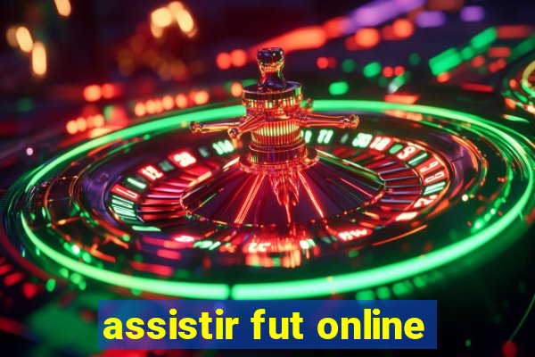 assistir fut online