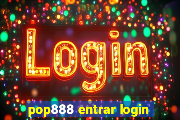 pop888 entrar login