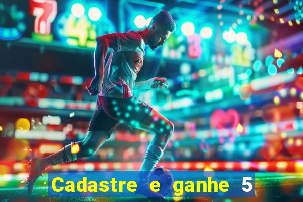 Cadastre e ganhe 5 reais para apostar