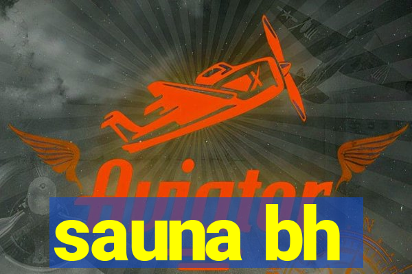 sauna bh