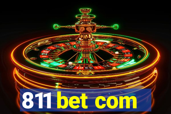811 bet com