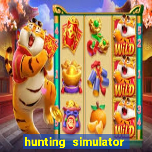 hunting simulator 4x4 dinheiro infinito download