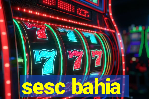 sesc bahia
