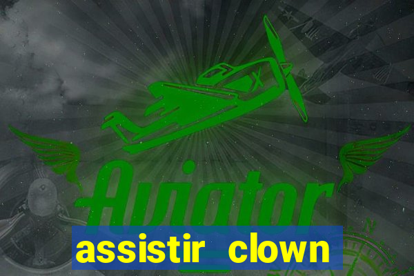 assistir clown (2014 dublado mega filmes)