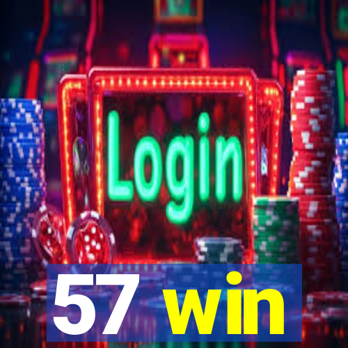 57 win