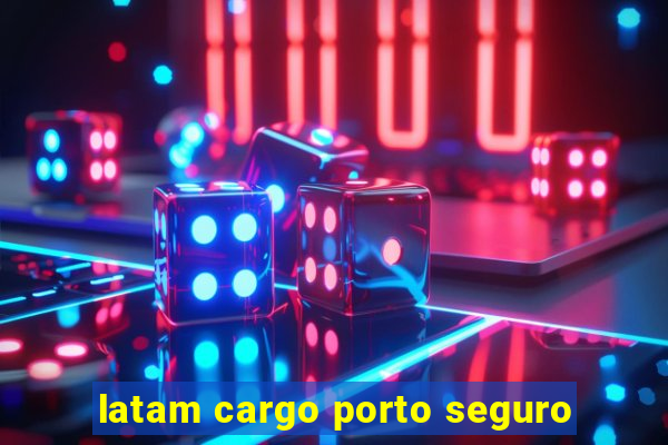latam cargo porto seguro