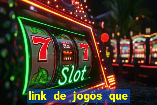 link de jogos que ganha dinheiro