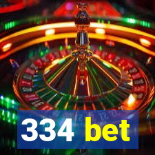 334 bet