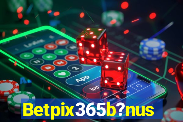 Betpix365b?nus
