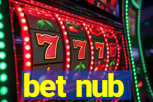 bet nub