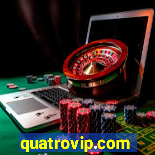 quatrovip.com
