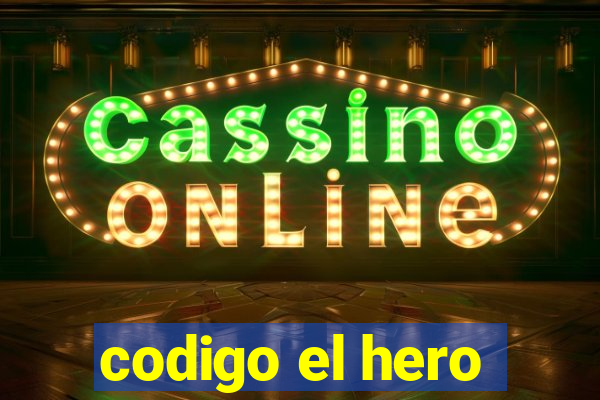 codigo el hero