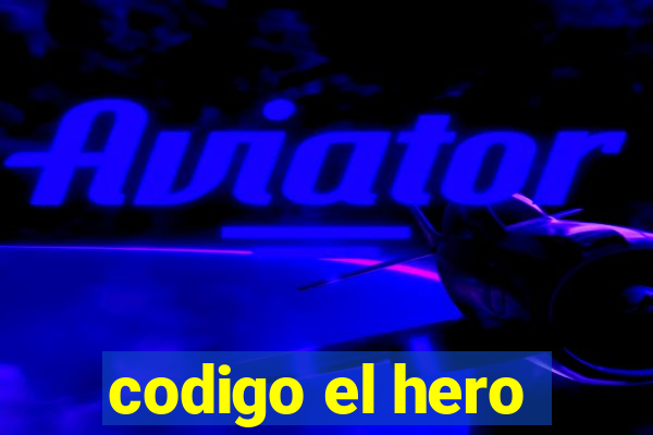 codigo el hero