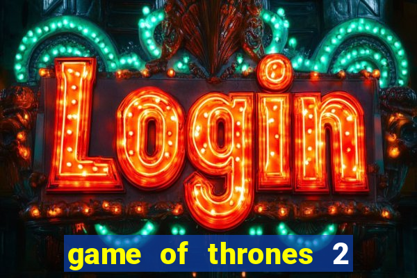 game of thrones 2 temporada telegram