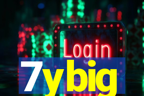 7ybig