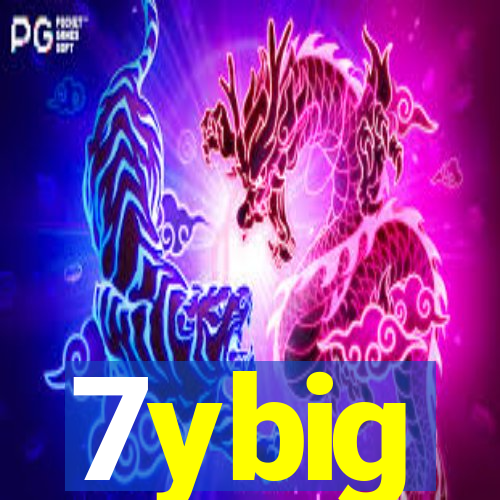 7ybig