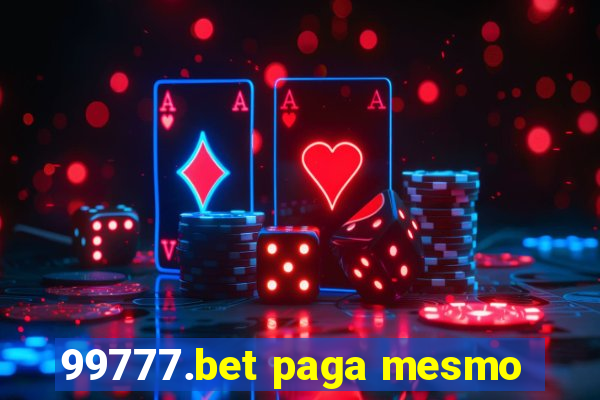99777.bet paga mesmo