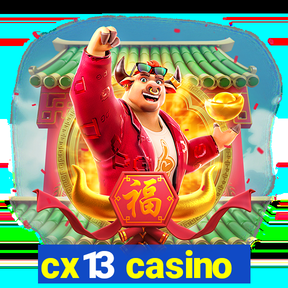 cx13 casino