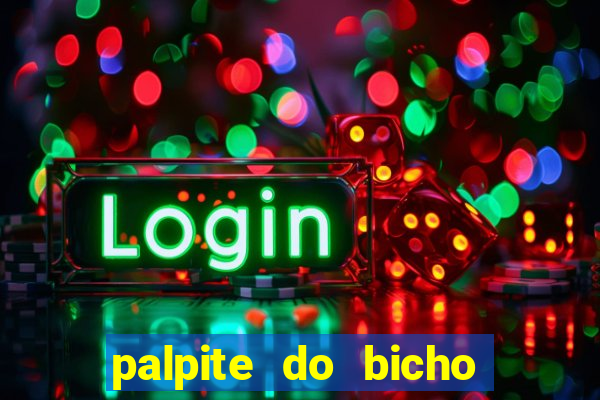 palpite do bicho deu no poste