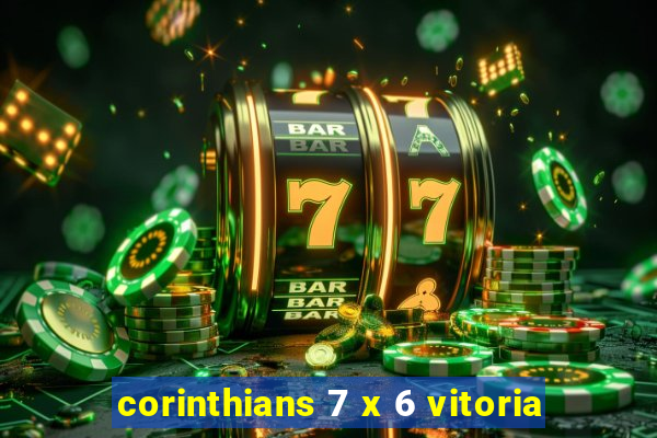corinthians 7 x 6 vitoria