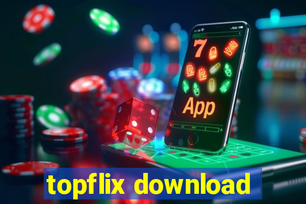 topflix download