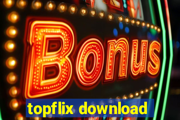 topflix download