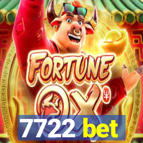 7722 bet