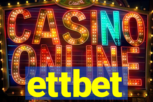 ettbet