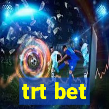 trt bet