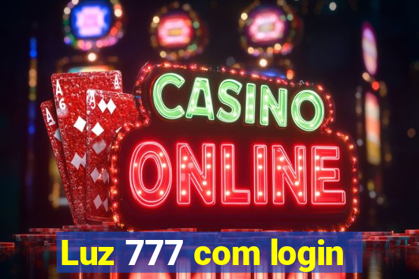 Luz 777 com login