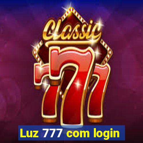 Luz 777 com login