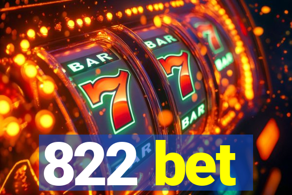 822 bet