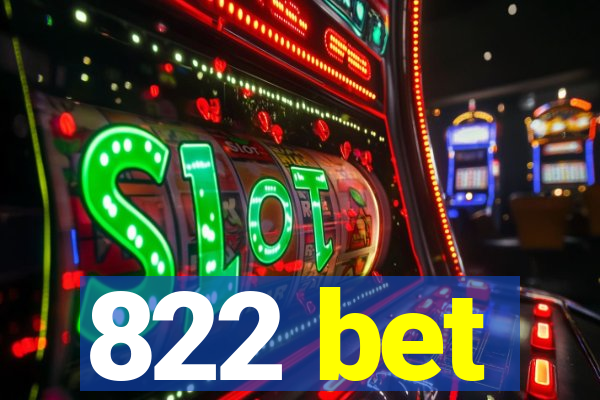 822 bet