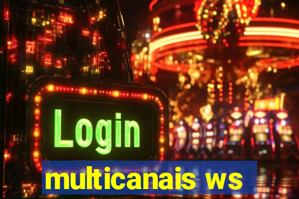 multicanais ws