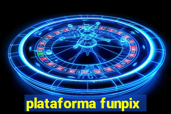 plataforma funpix