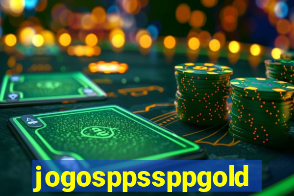 jogosppssppgold