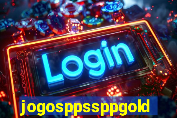 jogosppssppgold