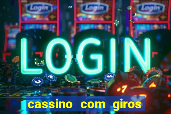 cassino com giros gratis sem deposito