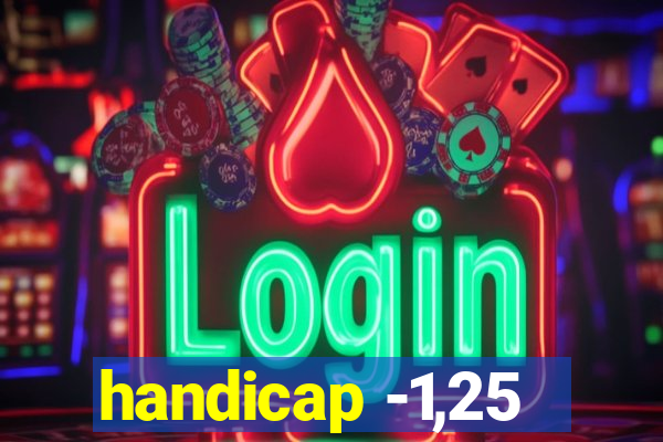 handicap -1,25