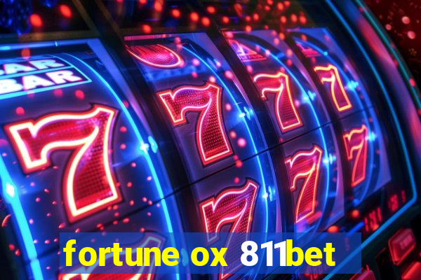fortune ox 811bet
