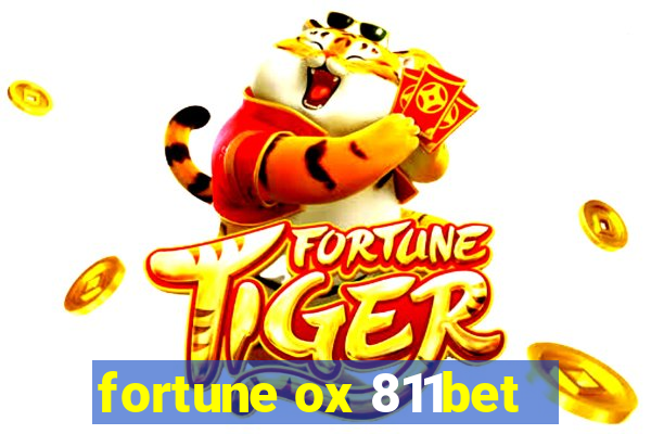 fortune ox 811bet