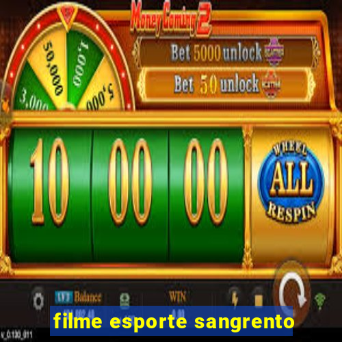 filme esporte sangrento