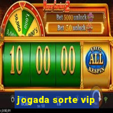 jogada sorte vip