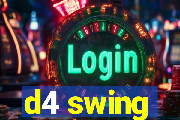 d4 swing