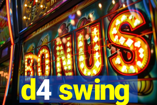 d4 swing