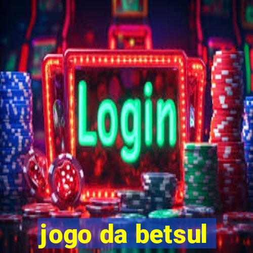 jogo da betsul